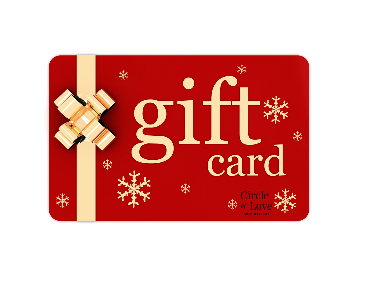 Circle of Love Digital Gift Card — Wreaths, Swags & Arrangements